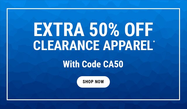 Extra 50% Off Clearance Apparel* With Code CA50 | SHOP NOW