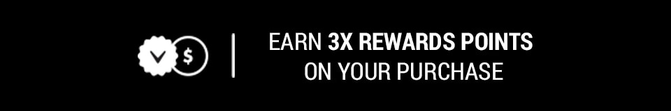 Earn 3X Rewards Points on Your Purchase
