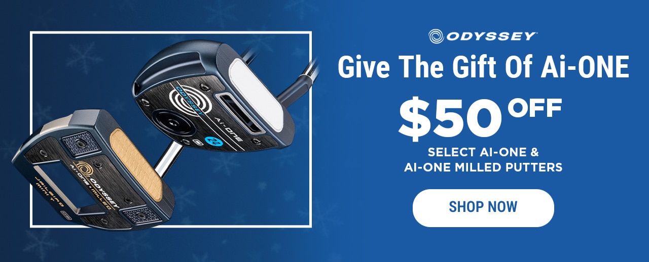 Odyssey | Give The Gift of Ai-ONE | $50 Off Select Ai-ONE And Ai-One Milled Putters | Shop Now