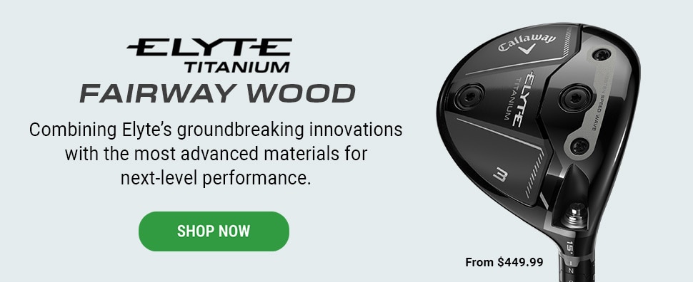 Elyte Titanium Fairway Wood | Combining Elyte's groundbreaking innovations with the most advanced materials for next-level performance. | Shop Now