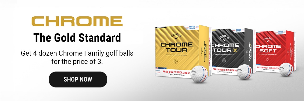 The Gold Standard Reward | Get 4 dozen Chrome Family Golf Balls for the price of 3. | Shop Now