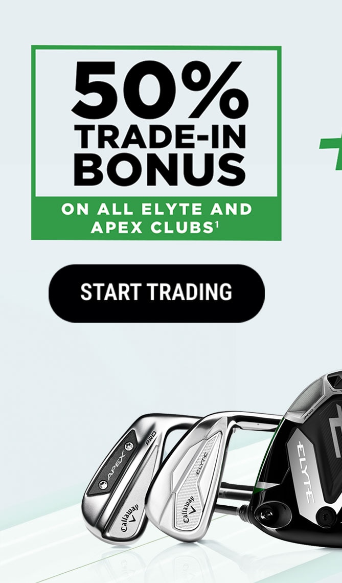 50% Trade-In Bonus On All Elyte and Apex Clubs(1) | START TRADING