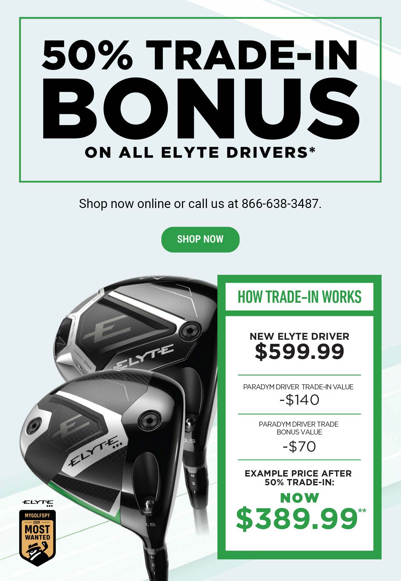 50% Trade In Bonus on All Elyte Drivers* | Shop Now