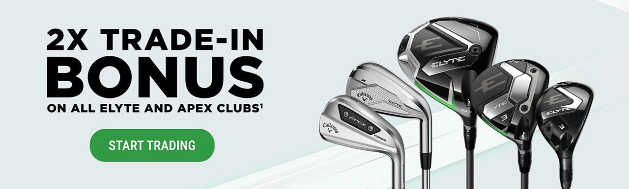 2X Trade-In Bonus On All Elyte and Apex Clubs(1) | Start Trading