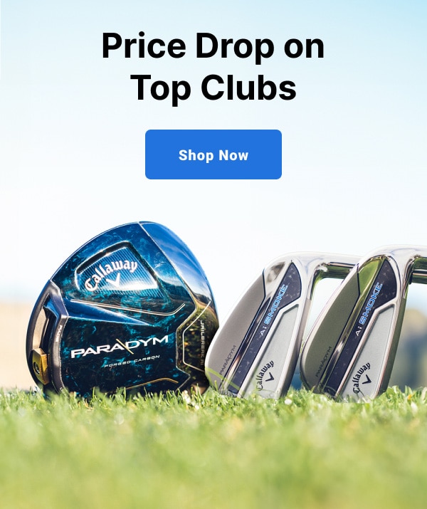 price drop on top clubs shop now