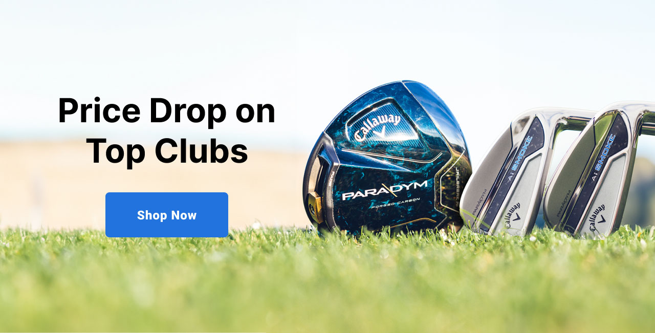 price drop on top clubs shop now