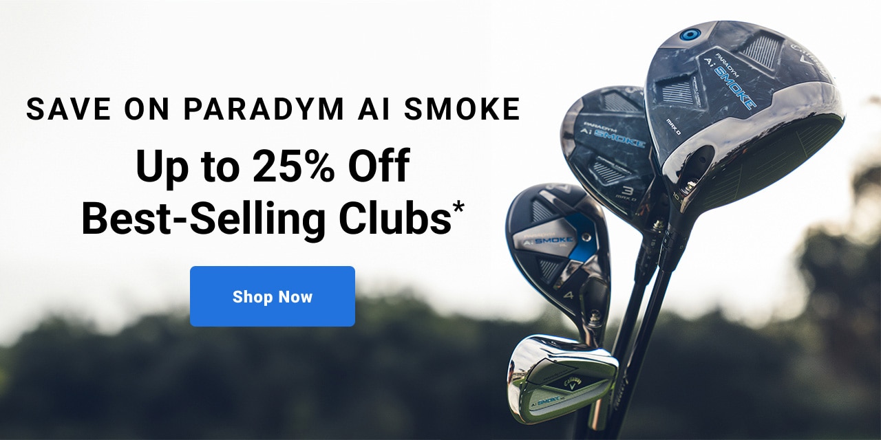 save on paradym a i smoke up to twenty five percent off best selling clubs shop now