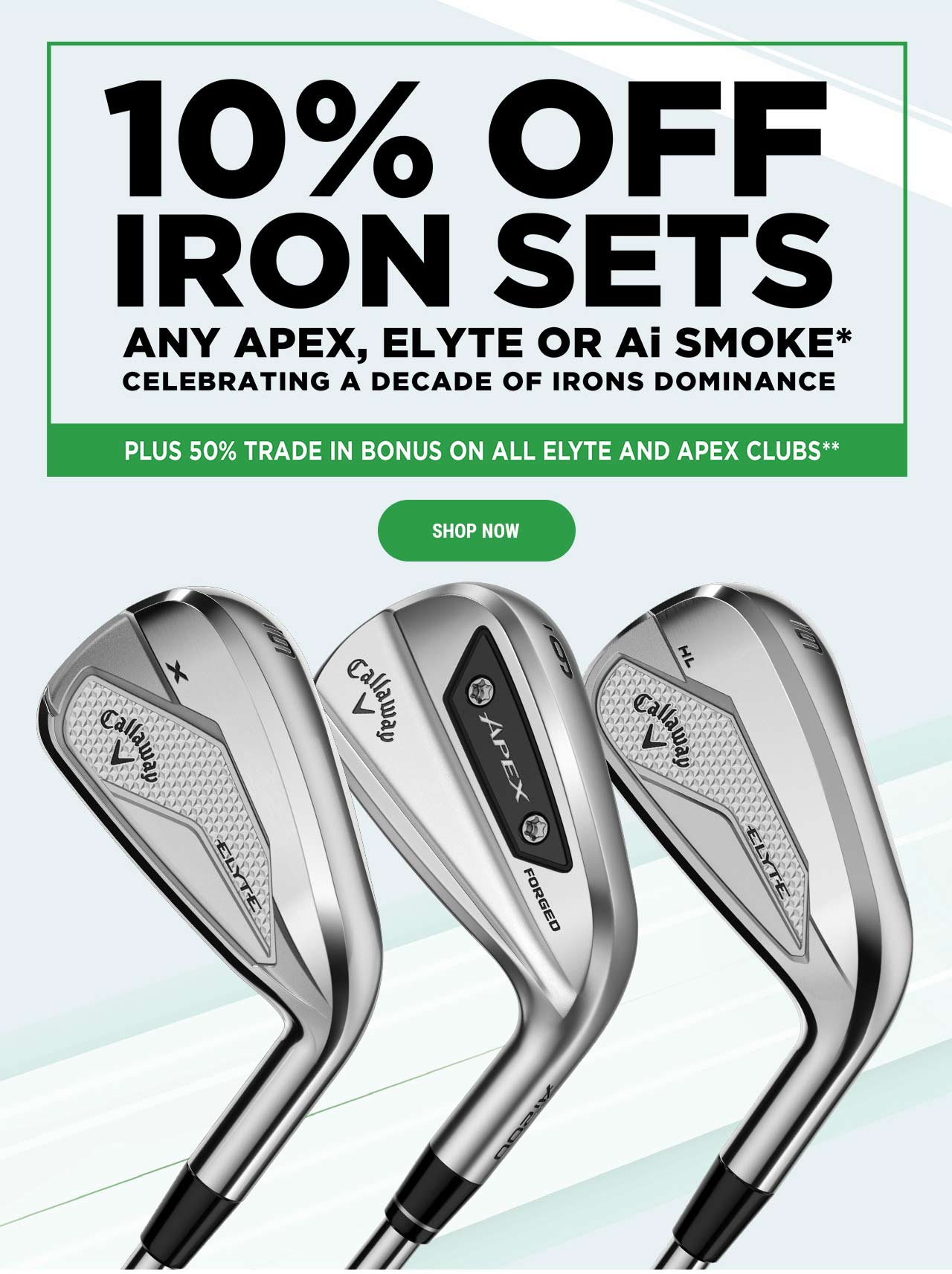 Elyte and Apex Irons